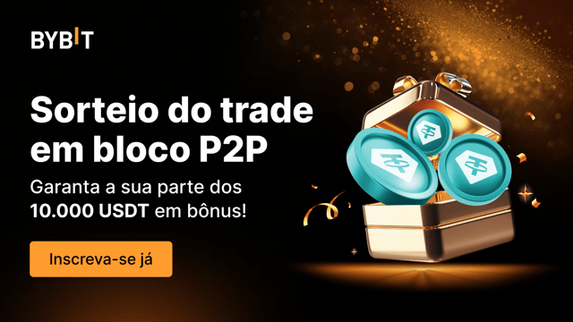 Sorteio do Trade em bloco P2P: garanta a sua parte dos 10.000 USDT em bônus!