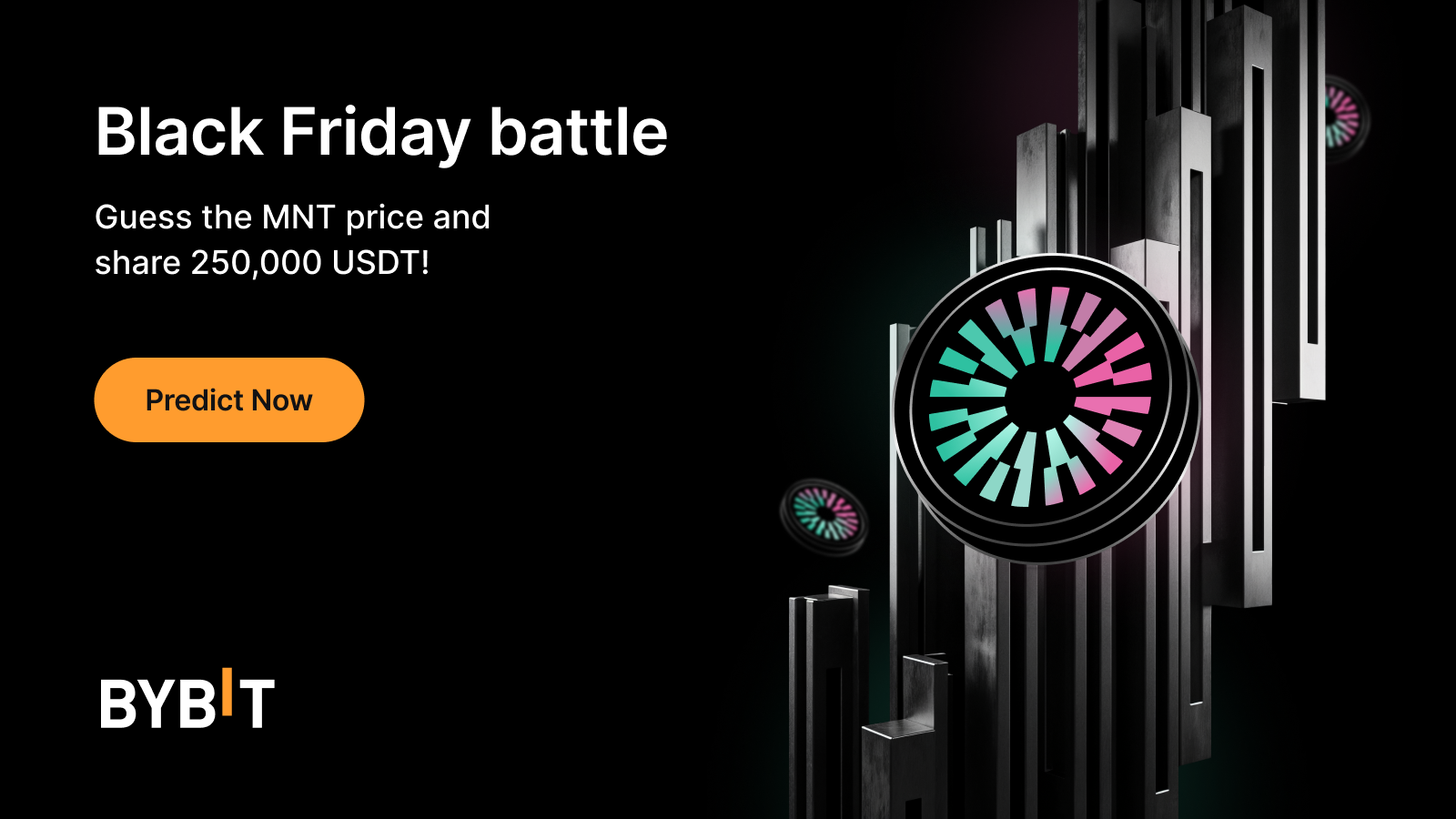 Bybit Announcement | Black Friday: Predict MNT price to win up to $250,000  airdrop