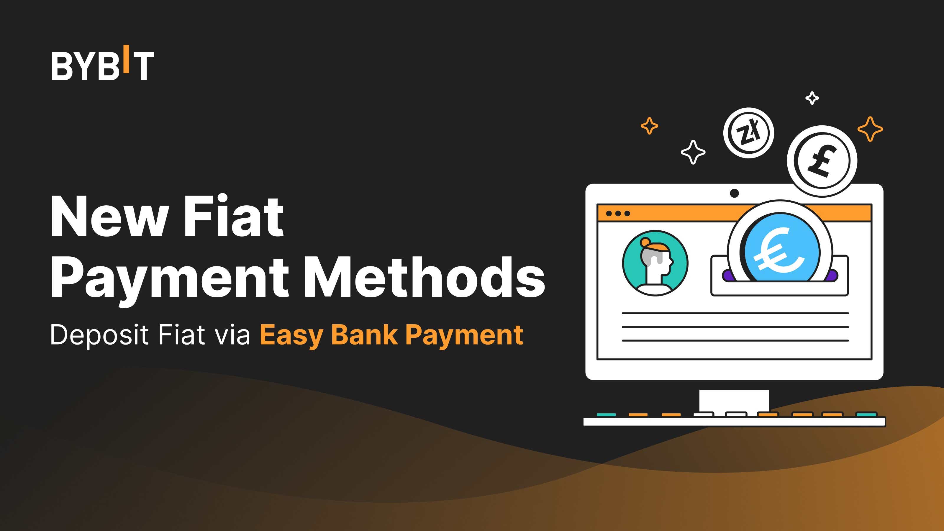 Bybit Announcement ⚡️ New Fiat Payment Methods