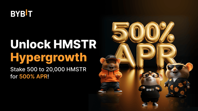 HMSTR Holders Celebrate: Earn Up to 500% APR with Bybit's Exclusive Offer 🎁