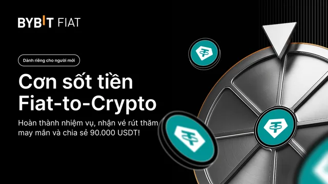 [Dành riêng cho người dùng mới] Cơn sốt Fiat-to-Crypto: Hoàn thành nhiệm vụ và giành giải thưởng 90.000 USDT!
