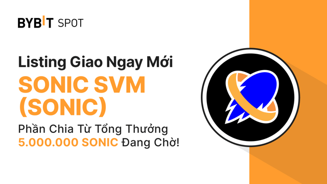 Niêm yết mới: SONIC/USDT — Chia sẻ phần thưởng từ pool 5,000,000 SONIC