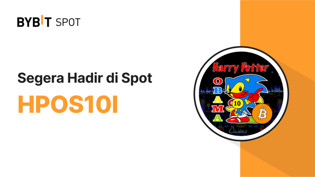 Voting Telah Dilakukan, HPOS10I Akan Segera Diluncurkan di Spot Bybit! 🎉