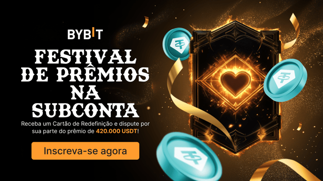 Festival de prêmios na Subconta: participe da competição, ganhe um Cartão de Redefinição e parte do prêmio de 420.000 USDT!