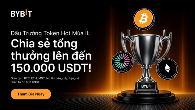 Đấu Trường Giao Dịch Token Hot Mùa II: Giao dịch để chia sẻ airdrop 150.000 USDT!