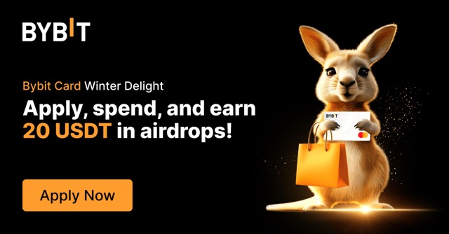 Bybit Card Winter Delight: Apply, Spend, and Earn 20 USDT in Airdrops!