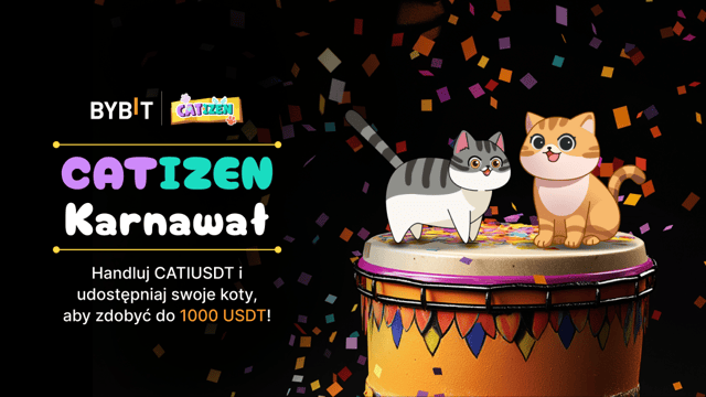 Karnawał CATIZEN: Do 1000 USDT czeka!