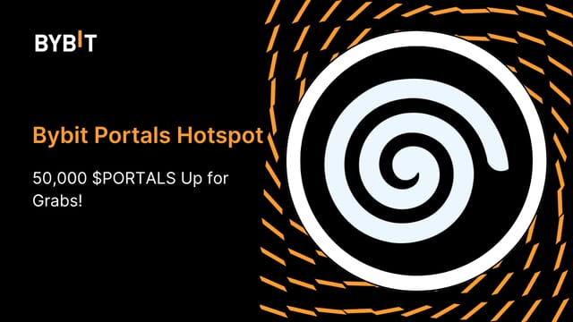 Bybit HotSpot Portals Network: 50,000 $PORTALS Up For Grabs!