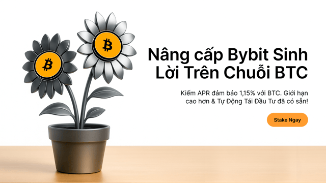 Stake & kiếm APR đảm bảo 1,15% trên BTC với Bybit Sinh Lời Trên Chuỗi và Function!