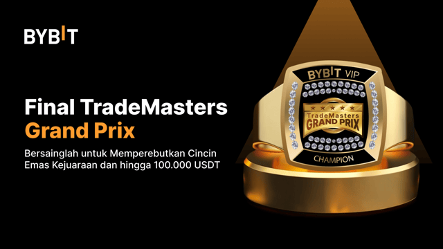 Final TradeMasters Grand Prix: Bersainglah untuk Memperebutkan Cincin Emas Kejuaraan dan hingga 100.000 USDT