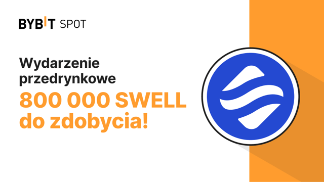 Ekskluzywne wydarzenie przedrynkowe: Zgarnij część nagród z puli 800 000 SWELL!