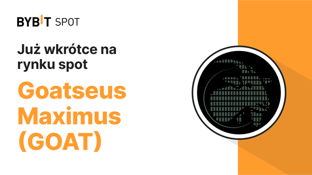 Bybit doda Goatseus Maximus (GOAT) do handlu na spot!