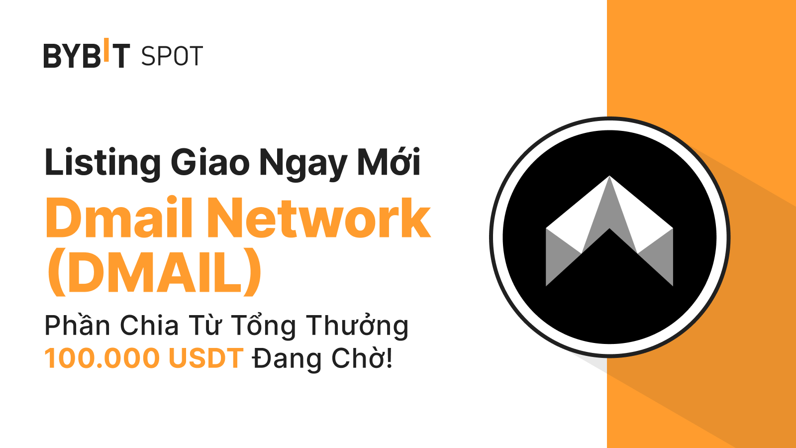 Bybit Announcement | Listing Mới: DMAIL/USDT — Nhận Phần Chia Từ Tổng  Thưởng 100,000 USDT!