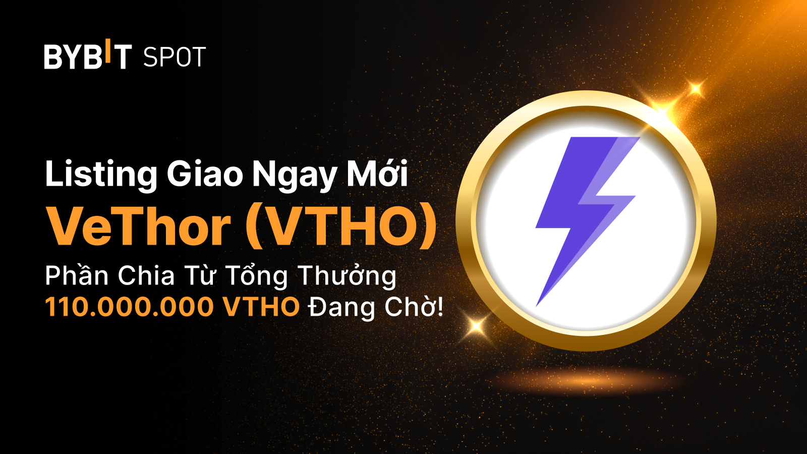 Bybit Announcement | Niêm yết mới: VTHO/USDT — Cơ hội chia sẻ 110,000,000  VTHO!
