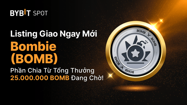 Niêm yết mới: BOMB/USDT — Nhận phần thưởng từ tổng giải thưởng 25.000.000 BOMB