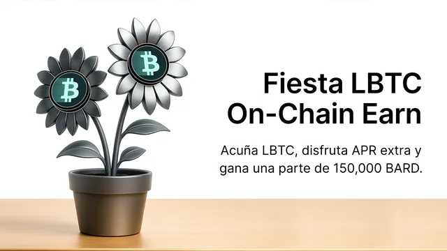 Fiesta LBTC On-Chain Earn: ¡Acuña LBTC para ganar una parte del fondo de premios de 123,000 BARD!