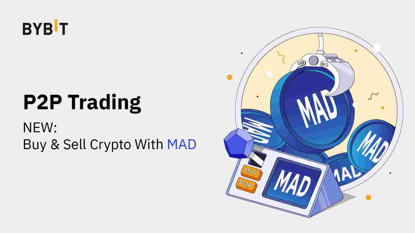 Bybit Announcement | P2P Trading on Bybit: Now Supporting MAD