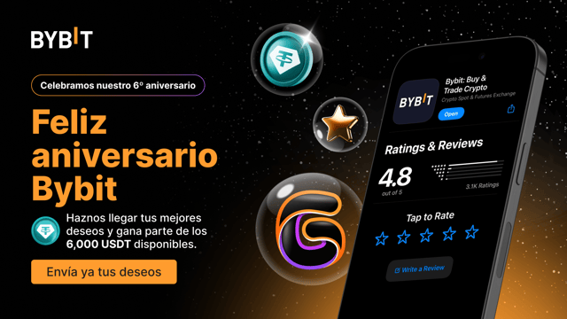 🎉 Feliz aniversario Bybit: comparte tu feedback y podrás ganar parte de los 6,000 USDT disponibles