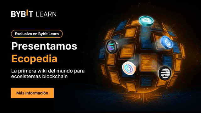 Descubre la Ecopedia de Bybit: la primera wiki de blockchain del mundo y gana $2,500