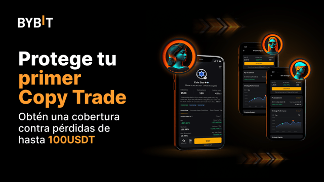 Protege tu primer Copy Trading con una cobertura de pérdidas de 100 USDT.