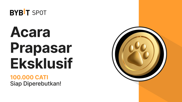 Acara Prapasar Eksklusif: Dapatkan Bagian dari Total Hadiah 100.000 CATI!
