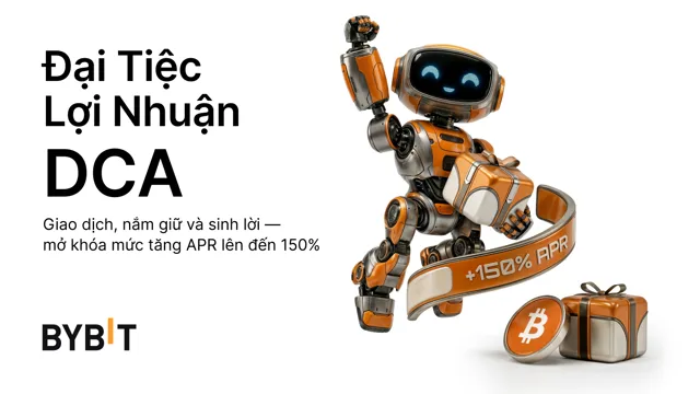 Đại Tiệc Lợi Nhuận DCA: Gia tăng DCA cùng lợi nhuận bổ sung & phần thưởng!