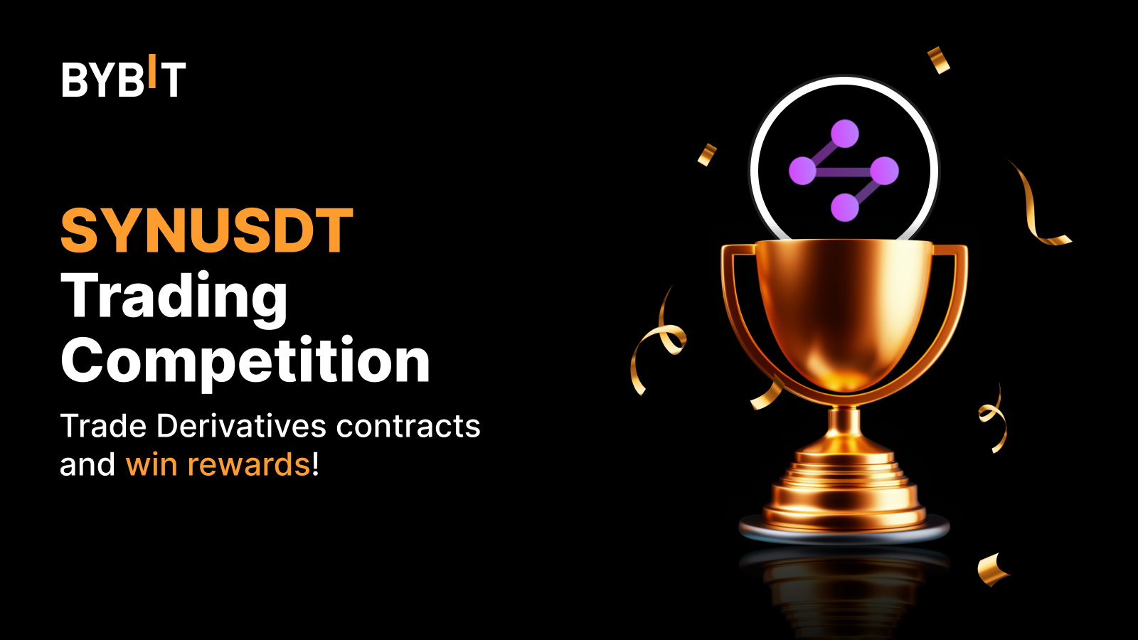 Bybit Announcement | SYNUSDT Trading Competition: Trade Perpetual Contracts  and Grab Your Share of 25,000 USDT