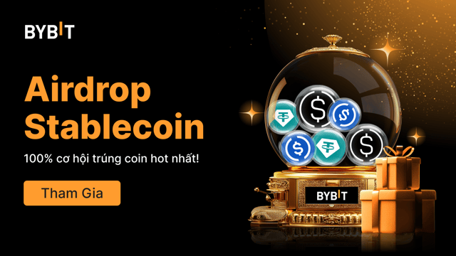 Airdrop Stablecoin: Trúng Coin Hot - Đảm Bảo 100%. Nhanh Tay Kẻo Lỡ!