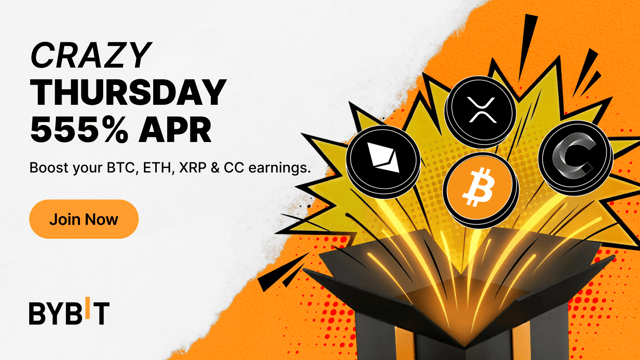 Earn up to 555% APR with BTC, ETH, XRP & CC  — Bybit’s Crazy Thursday Earn deals!
