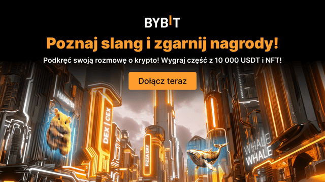 Poznaj slang: Zgarnij udział w puli nagród 10 000 USDT i ekskluzywnych NFT