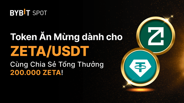 ZETA Token Splash: Giao dịch để chia sẻ tổng thưởng 200.000 ZETA!