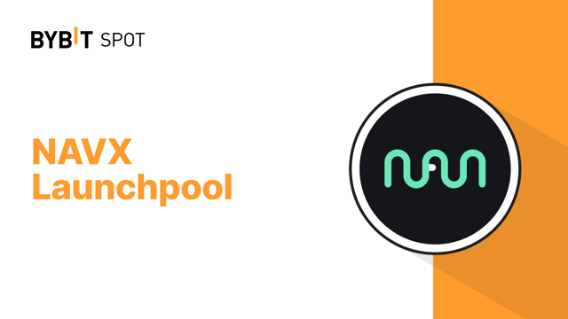 Bybit Launchpool：質押 NAVX, SUI, 或 USDC，瓜分 2,500,000 NAVX！