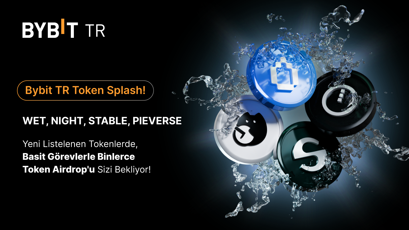 Bybit Announcement | 🎁 Bybit TR Token Splash: WET, NIGHT, STABLE, PIEVERSE  🎄
