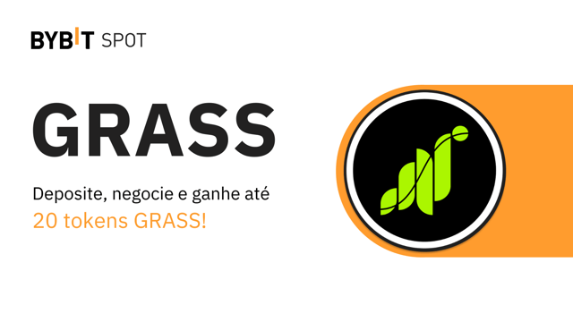 Novo token: GRASS! Deposite, negocie e ganhe até 20 GRASS!