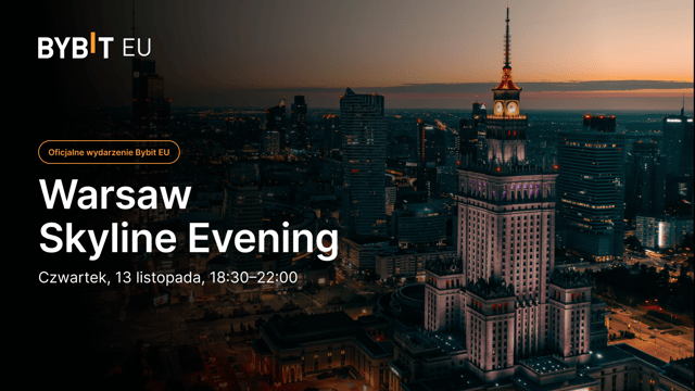 Bybit EU Warsaw Skyline Evening: Wieczór, który warto zapamiętać i po prostu się nim cieszyć.