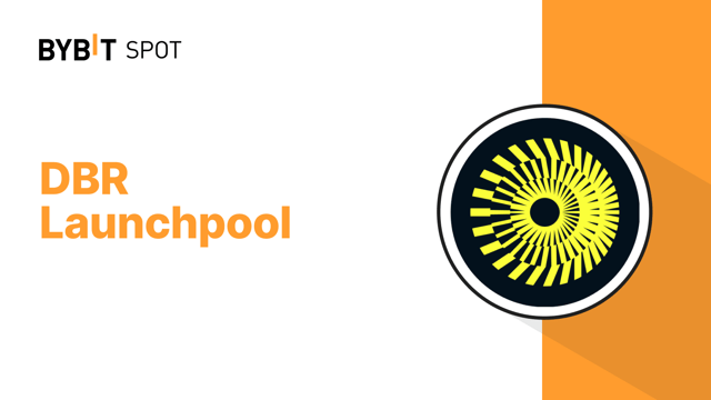 Bybit Launchpool: Stake DBR, USDT, hoặc MNT để nhận phần thưởng từ tổng 50,000,000 DBR!