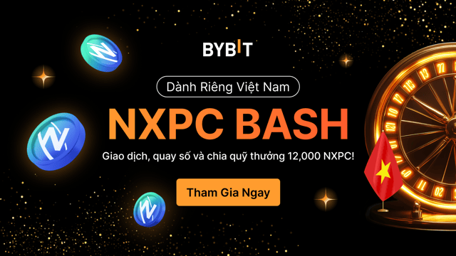 [Vietnam] NXPC Bash: Nạp & Giao dịch chia sẻ 12,000 NXPC (đã kết thúc)