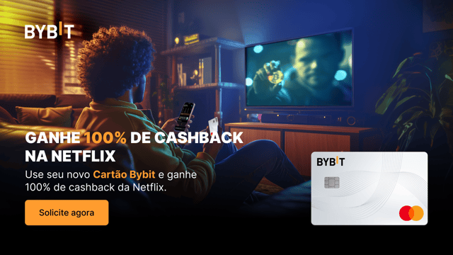 Cartão Bybit: Solicite e ganhe 100% de cashback na Netflix