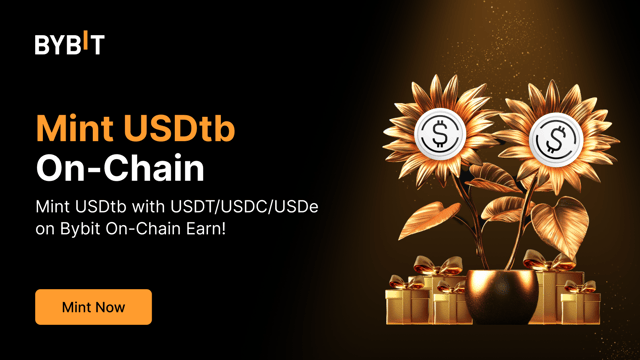 Bybit On-Chain Earn: Introducing USDtb mint and redemption