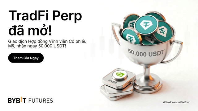 TradFi Perp: Cơ Hội Để Bạn Nhận Thưởng Từ 50.000 USDT