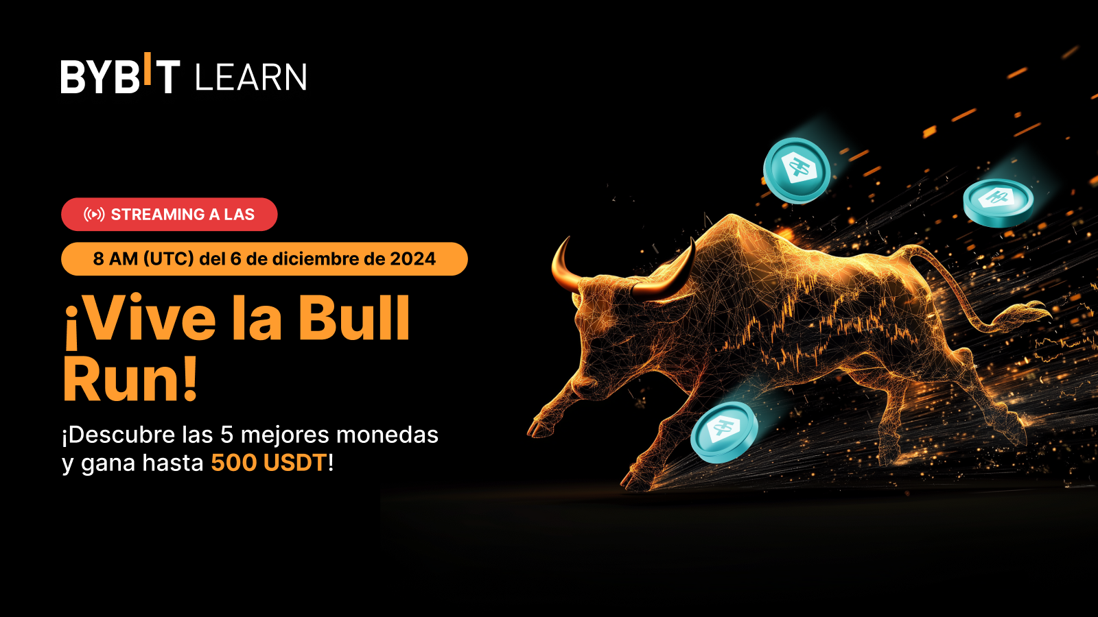 Bybit Announcement | ¡Vive la Bull Run! Domina las 5 mejores monedas en  medio de la escalada ¡y llévate tu parte de los 500 USDT!