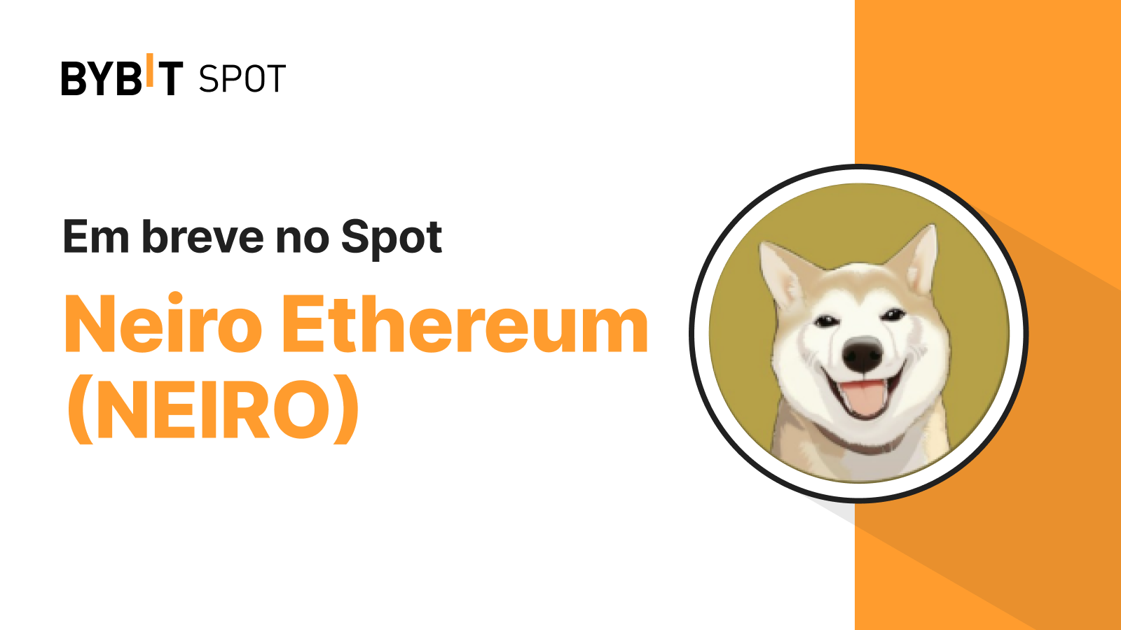 Bybit Announcement | Nova Listagem: NEIRO/USDT na Área da Aventura Spot