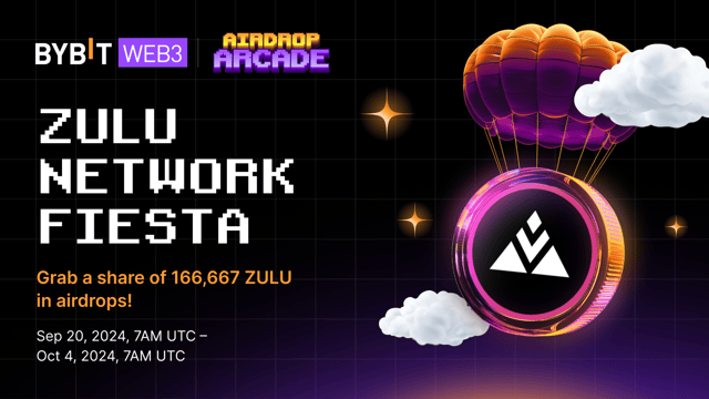 Zulu Network Fiesta: Grab a Share of 166,667 ZULU in Airdrops!
