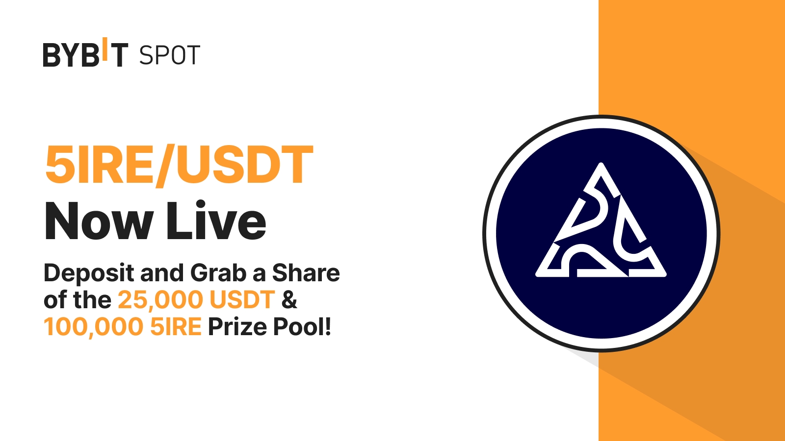 Bybit Announcement | New Listing: 5IRE/USDT — Grab a Share of the 25,000  USDT + 100,000 5IRE Prize Pool!