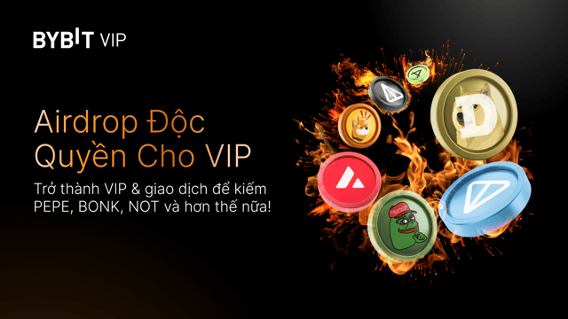 Lễ Hội Airdrop VIP Độc Quyền: Nhận Ngay PEPE, BONK, NOT, Và Hơn Thế Nữa!