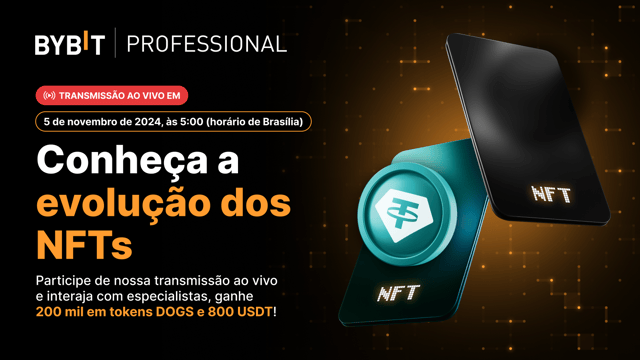 [Bybit Mastermind Episódio 2] Conheça a evolução dos NFTs e ganhe uma parte dos 200 mil tokens DOGS + 800 USDT!