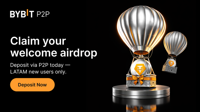 [LATAM new user exclusive] Deposit via P2P & claim your welcome airdrop