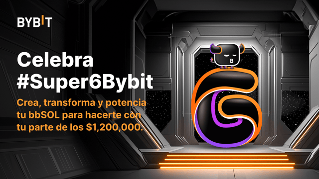 🎉 #Super6Bybit: ¡Crea, transforma, potencia a tu bbSOL y gana tu parte del fondo de premios de $1,200,000! 🎁