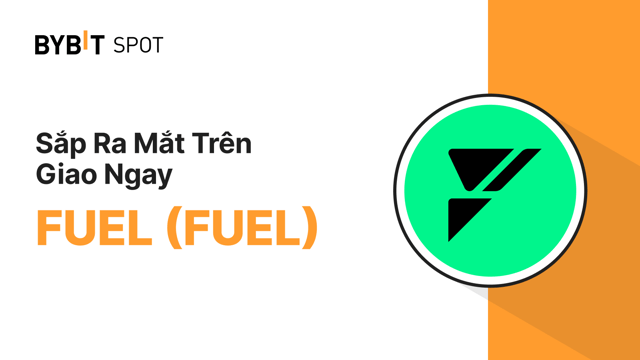 Niêm Yết Mới: FUEL/USDT — Chia Thưởng Từ Pool 9,300,000 FUEL