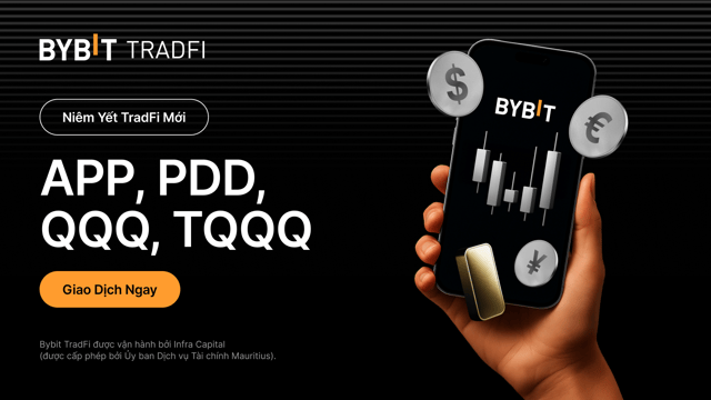 Niêm yết mới: APP, PDD, QQQ, TQQQ hiện đã có mặt trên Bybit TradFi!